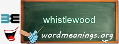 WordMeaning blackboard for whistlewood